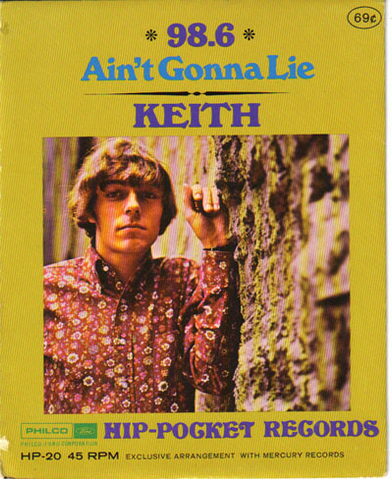 Keith - 98.6./ Ain't Gonna Lie - Hip-Pocket Record