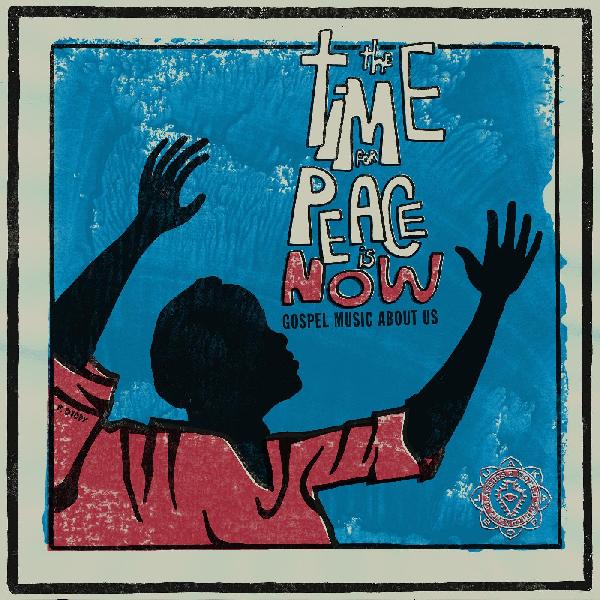 V/A The Time For Peace is NOW - 70's Gospel rarities comp w/ gatefold