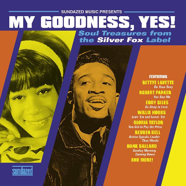 Various - My Goodness, Yes!  - Soul Treasures from the Silver Fox label on limited gold vinyl
