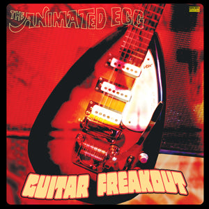 Animated Egg - Guitar Freakout - 2 LP Limited Edition colored vinyl