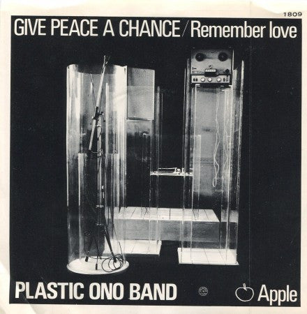 Plastic Ono Band - Give Peace A Chance / Remember Love