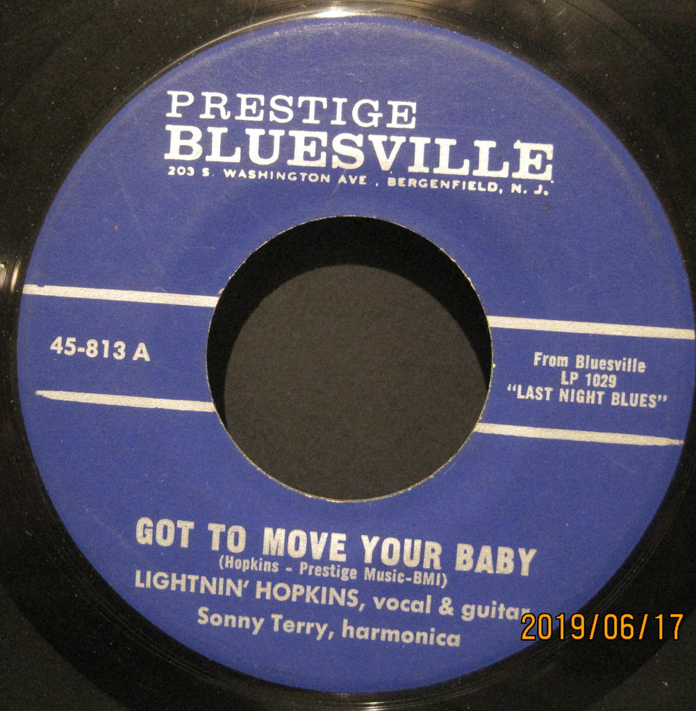 Lightnin' Hopkins & Sonny Terry - Got To Move Your Baby b/w So Sorry To Leave You