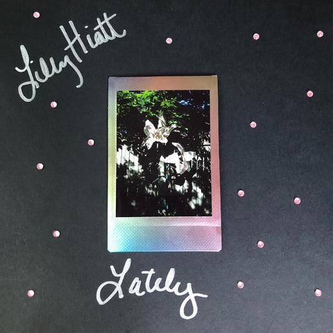 Lilly Hiatt - Lately Super limited colored vinyl release AUTOGRAPHED!!
