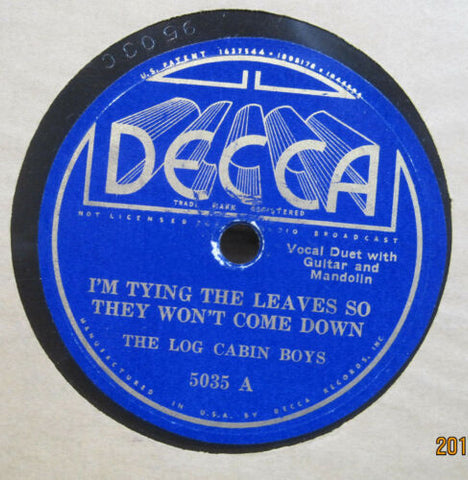 Log Cabin Boys - I'm Tying The Leaves... b/w Answer to Twenty-One Years