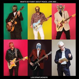 Los Straitjackets - What's So Funny About Peace Love And Los Straitjackets LP w/ download