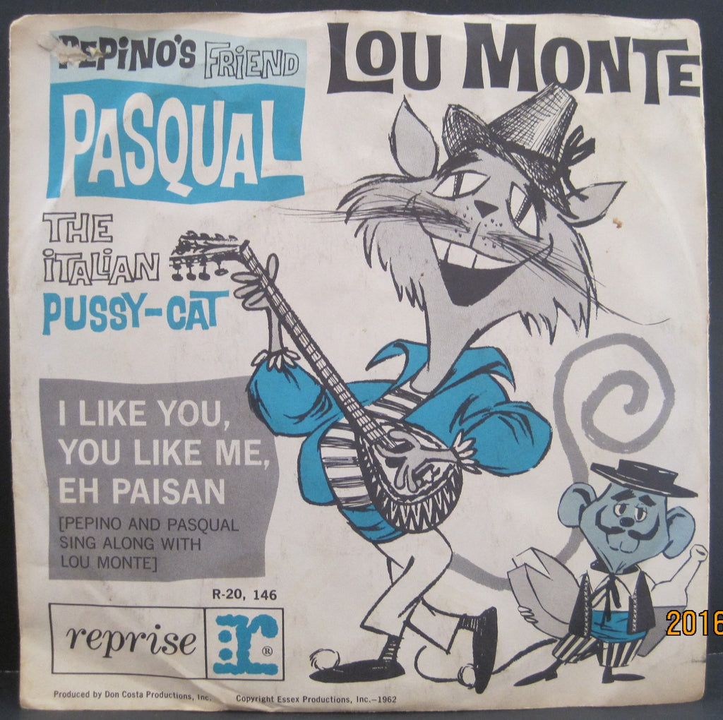 Lou Monte - Pepino's Friend Pasqual / I Like You, You Like Me, Eh Paisan PS