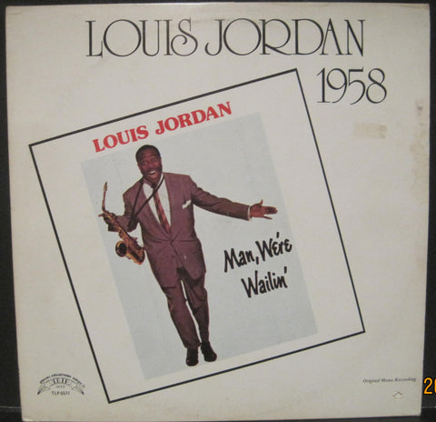 Louis Jordan - Man We're Wailin' 1958