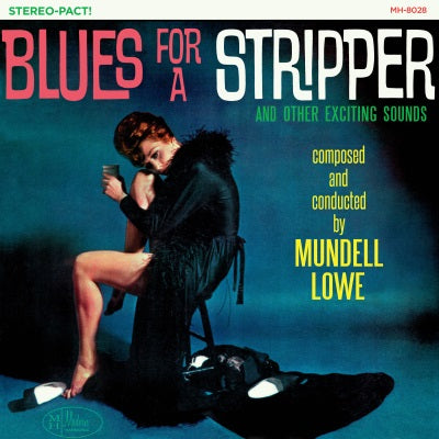 Mundell Lowe - Blues For a Stripper - Limited Clear Vinyl