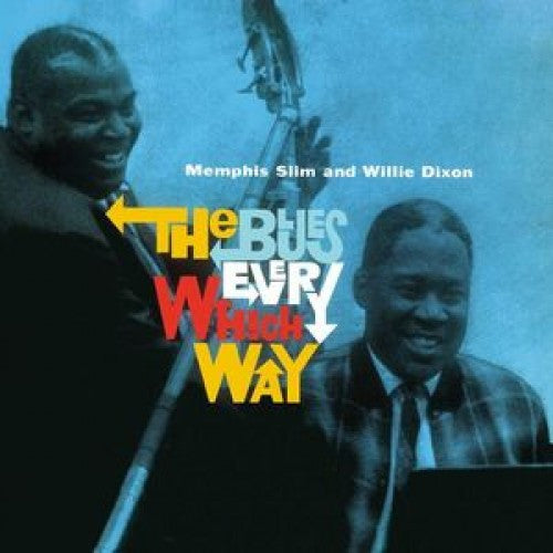 Memphis Slim & Willie Dixon - The Blues Every Which Way