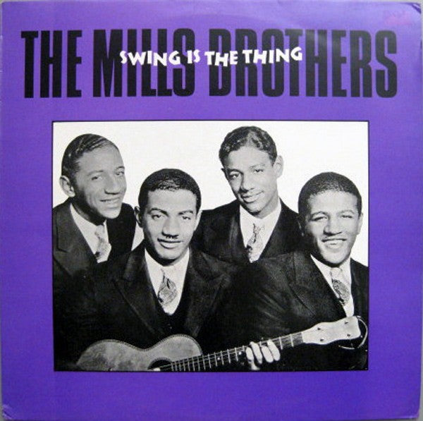 Mills Brothers - Swing is the Thing