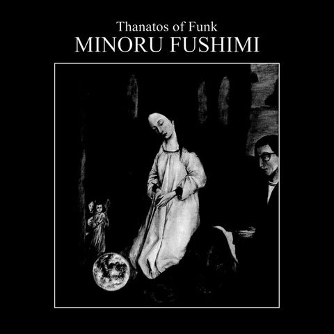 Minoru Fushimi - Thanatos of Funk 180g