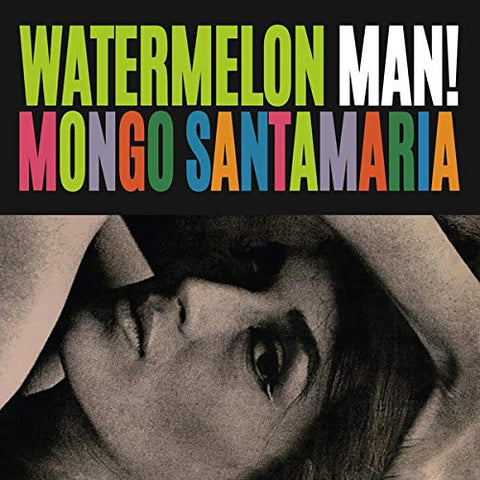 Mongo Santamaria - Watermelon Man - 180g