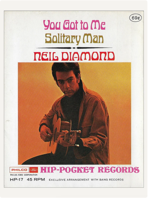 Neil Diamond - You Got To Me / Solitary Man - Hip-Pocket Record