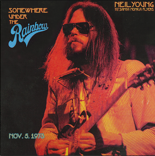 Neil Young - Somewhere Under the Rainbow Live 1973 - 2 LPs