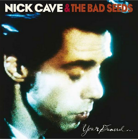 Nick Cave - Your Funeral, My Trial - 2 LP set on 180g LP's w/ download