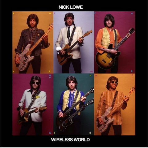 Nick Lowe - Wireless World on limited colored vinyl w/ download