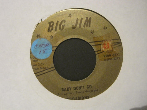 Occasions - Baby Don't Go b/w There's No You