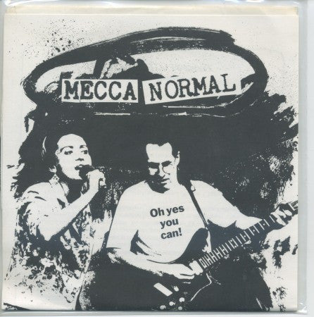 Mecca Normal - Oh Yes You Can! EP/ Strong White Male / More More More / Man Thinks 'Woman'