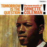 Ornette Coleman - Tomorrow is the Question! - 180g Acoustic Sounds Series