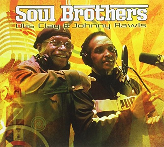 Otis Clay and Johnny Rawls - Soul Brothers - SEALED