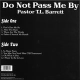 Pastor T.L. Barrett - Do Not Pass Me By - on colored vinyl!!