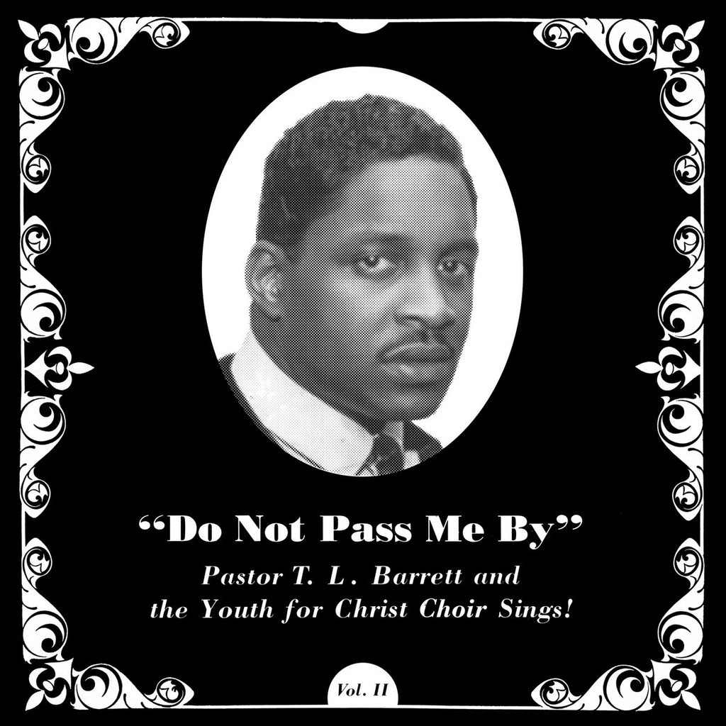 Pastor T.L. Barrett - Do Not Pass Me By Vol II