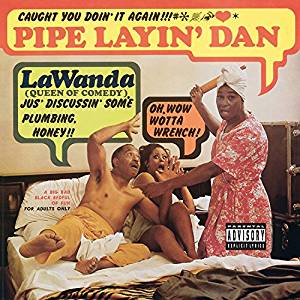 LaWanda Page - Pipe Layin' Dan