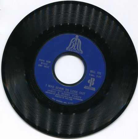 James & Bobby Purify - I Was Born to Lose Out/ I Can Remember