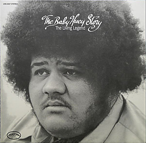 Baby Huey - The Baby Huey Story - The Living Legend 180g - Rhino Reserve series
