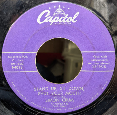 Simon Crum - Stand Up, Sit Down, Shut Your Mouth b/w Country Music is Here To Stay