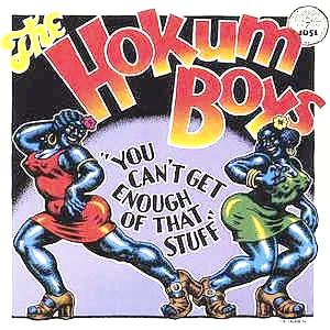Hokum Boys - You Can't Get Enough of that Stuff - 180g