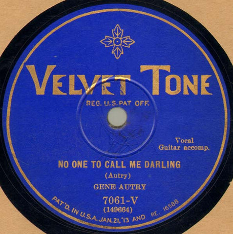 Gene Autry - No One To Call Me Darling b/w Daddy and Home