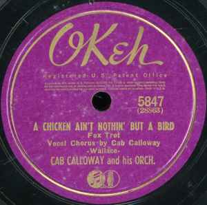 Cab Calloway - A Chicken Ain't Nothin' But A Bird b/w Make Yourself at Home