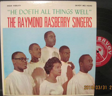 Raymond Rasberry Singers - He Doeth All Things Well