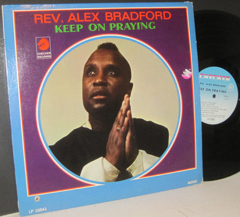 Rev. Alex Bradford - Keep On Praying
