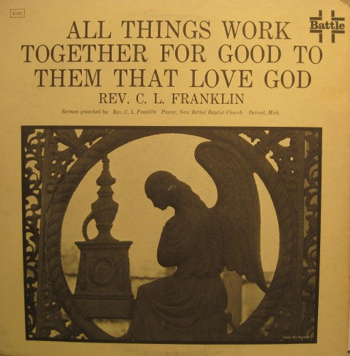 Reverend C.L. Franklin - All Things Work Together for Good to Them That Love God