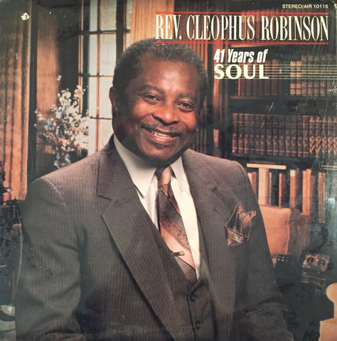 Reverend Cleophus Robinson - 41 Years of Soul