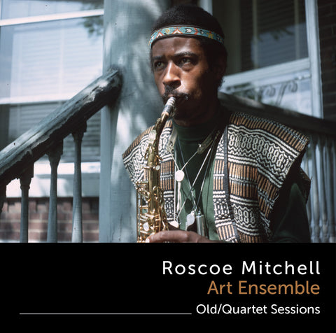 Roscoe Mitchell - Old / Quartet Sessions 2 CD set