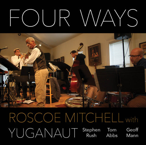 Roscoe Mitchell - Four Ways