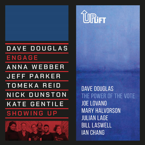 Dave Douglas - Showing Up / The Power of The Vote w/ PS