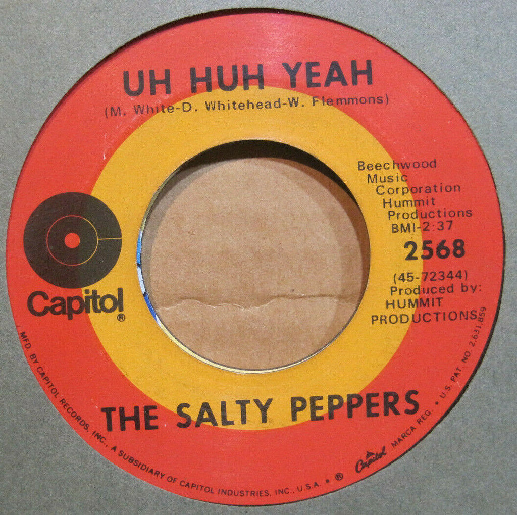 Salty Peppers - Uh Huh Yea b/w Your Love Is Life