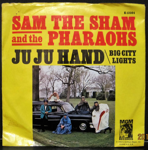 Sam The Sham and The Pharaohs - Ju Ju Hand b/w Big City Lights  PS