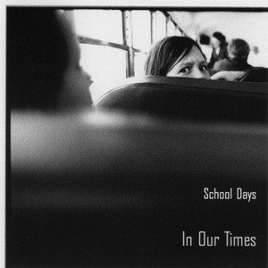 School Days - In Our Times