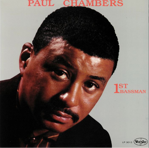 Paul Chambers - 1st Bassman - w/ C Fuller, Y Lateef, W Kelly,