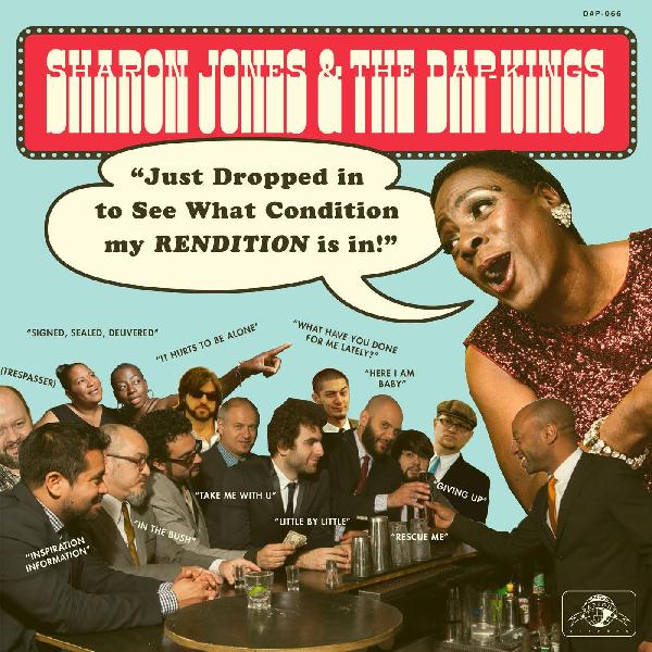 Sharon Jones - Just Dropped In to See What Condition My RENDITION was In - w/ download