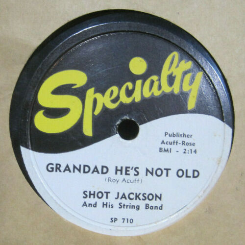 Shot Jackson and His String Band - Grandad He's Not Old b/w You Can't Get The Country Out of The Boy