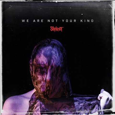 Slipknot - We Are Not Your Kind - 2 LP set on limited colored vinyl