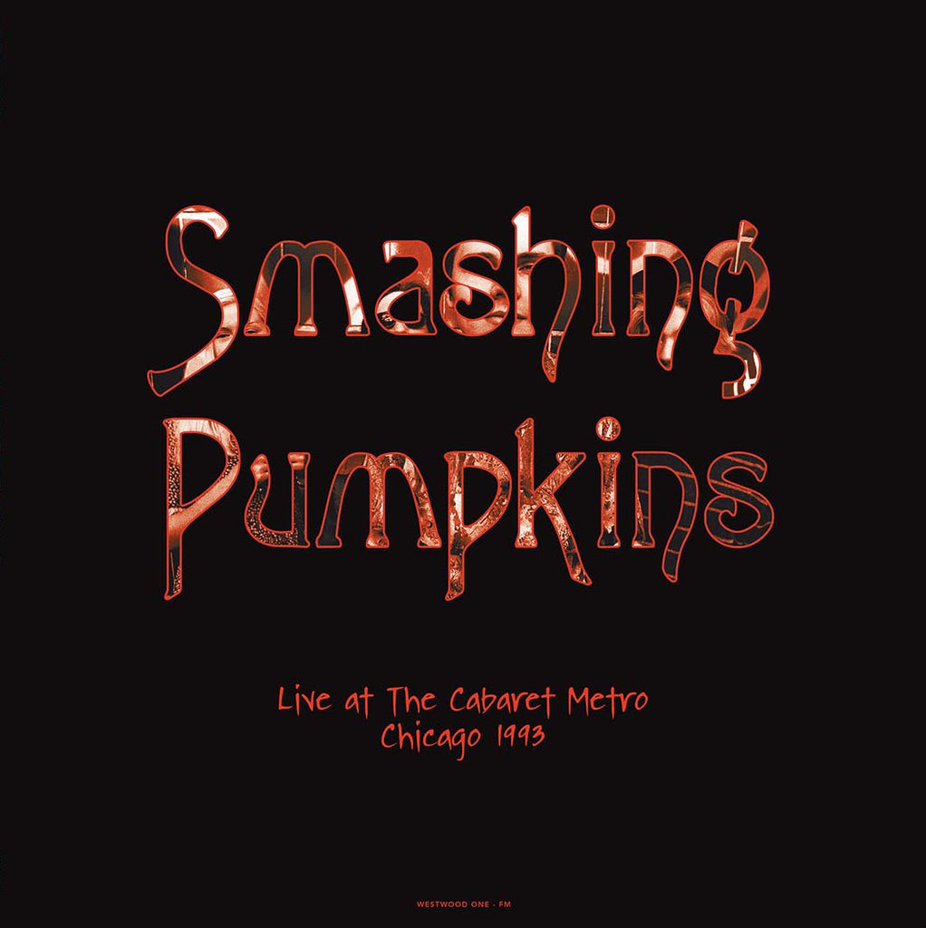 Smashing Pumpkins - Live at The Caberet Metro, Chicago - 2 LP - limited 180g colored vinyl