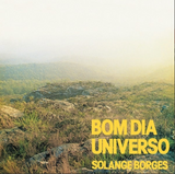 Solange Borbes - Bom Dia Universo