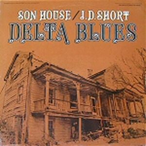 Son House & J.D. Short - Delta Blues